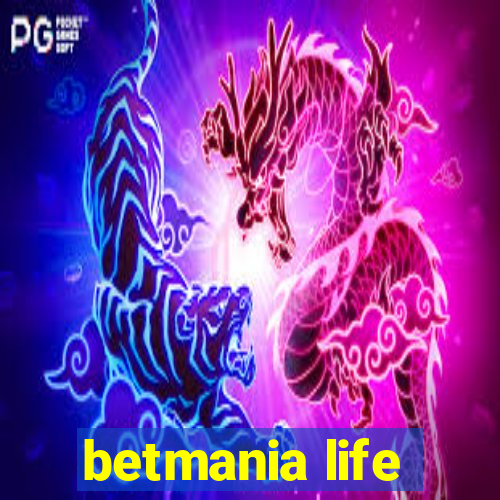 betmania life